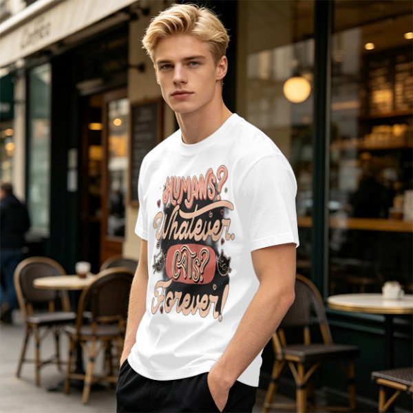 Olive green t-shirt with 'Humans? Whatever. Cats? Forever!' print