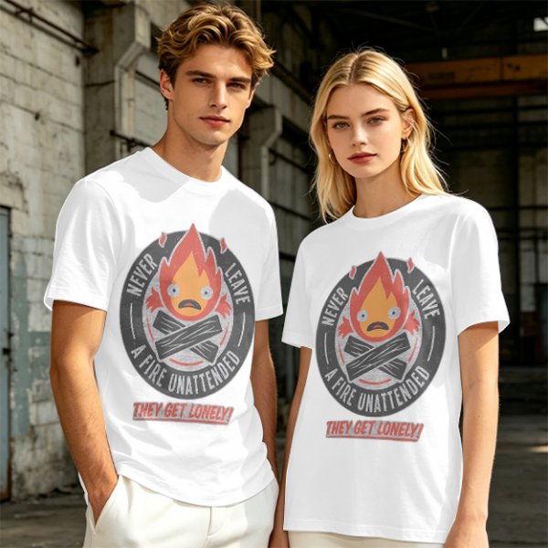 Never Leave A Fire Unattended They Get Lonely T-Shirt