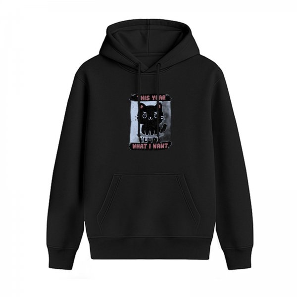 Black hoodie with a sassy black cat graphic that says this year i'll do what i want