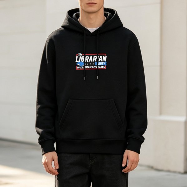 The Librarian Party Make America Read Again Hoodie