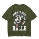Olive Soccer Graphic T-Shirt with 'Born To Kick Balls' Print