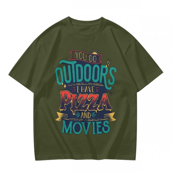 Olive Graphic T-Shirt With 'You Go Outdoors I Have Pizza And Movies' Print