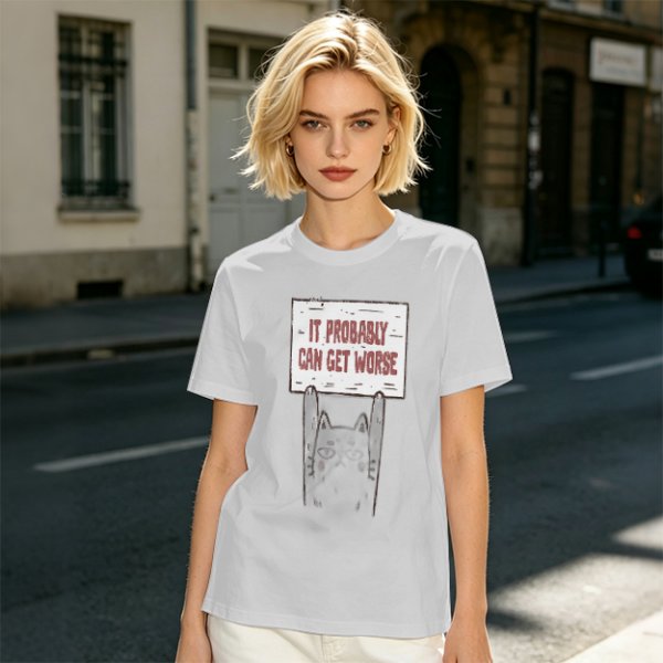 Olive t-shirt with cat holding 'It Probably Can Get Worse' sign