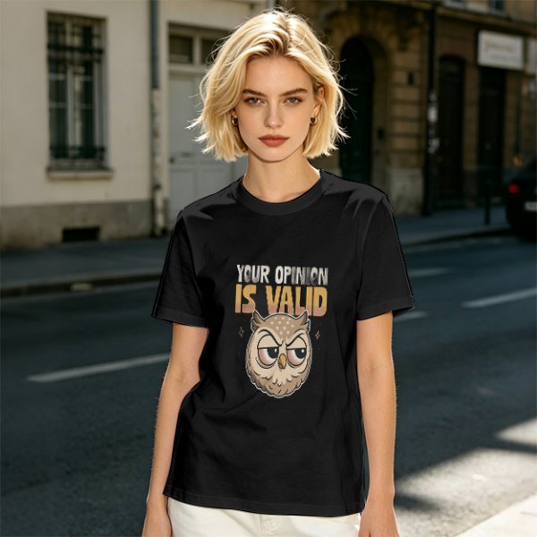 Owl Graphic T-Shirt With 'Your Opinion Is Valid' Text