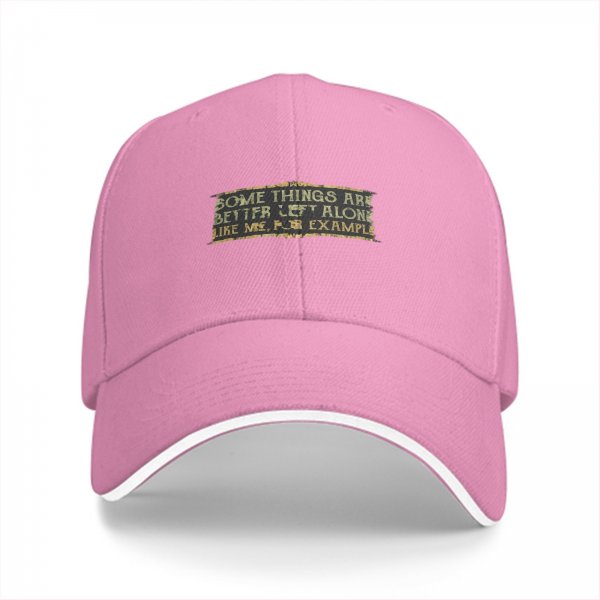 Black baseball cap with humorous 'some things are better left alone' text