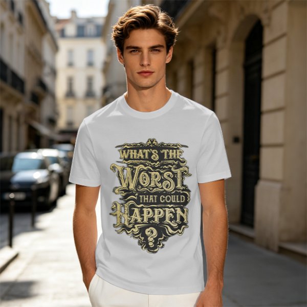 Olive t-shirt with 'What's the Worst That Could Happen?' vintage-style print