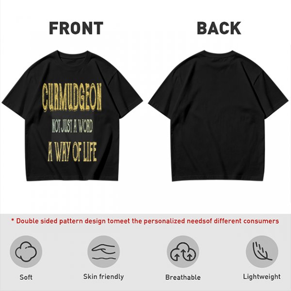 Curmudgeon Not Just A Word A Way Of Life Graphic T-Shirt