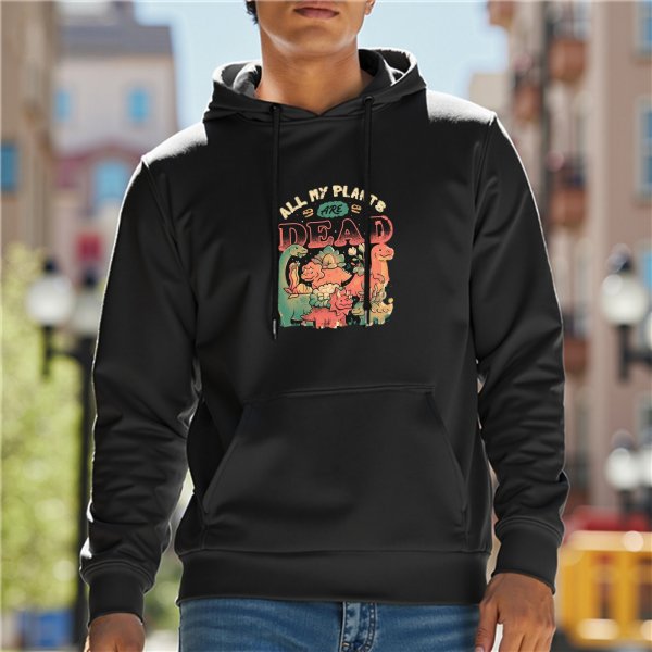 Black hoodie with 'All My Plants Are Dead' dinosaur graphic