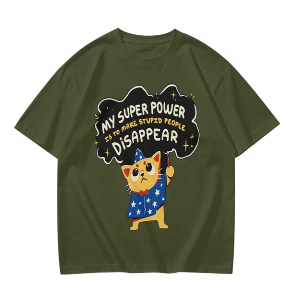 Olive T-shirt with Wizard Cat 'My Super Power Is To Make Stupid People Disappear' Print