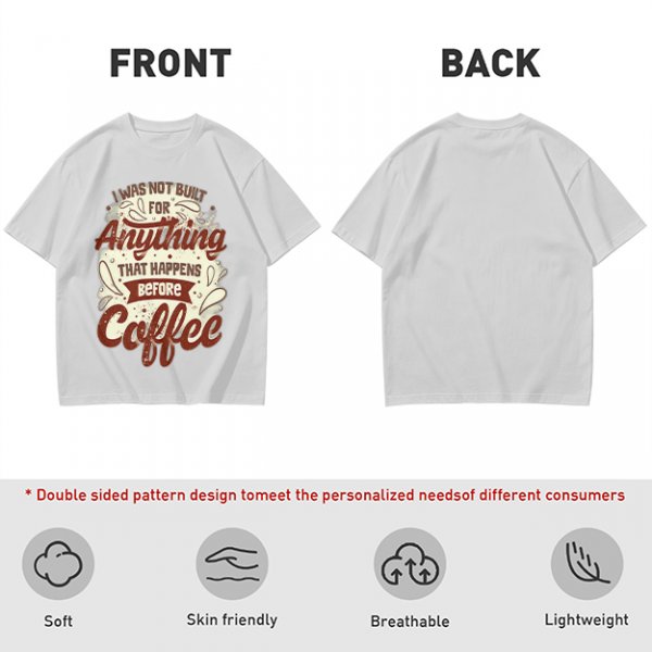 Olive t-shirt with 'I was not built for anything before coffee' print