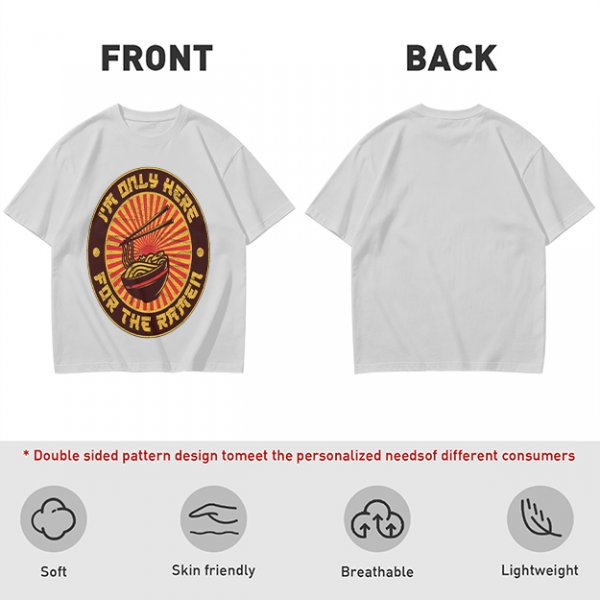 I'm Only Here For The Ramen Graphic Tee