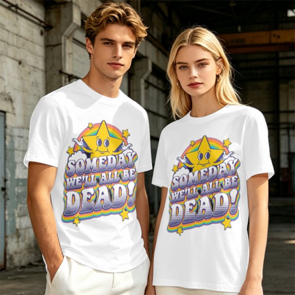 Olive graphic t-shirt with 'Someday We'll All Be Dead!' star and rainbow print