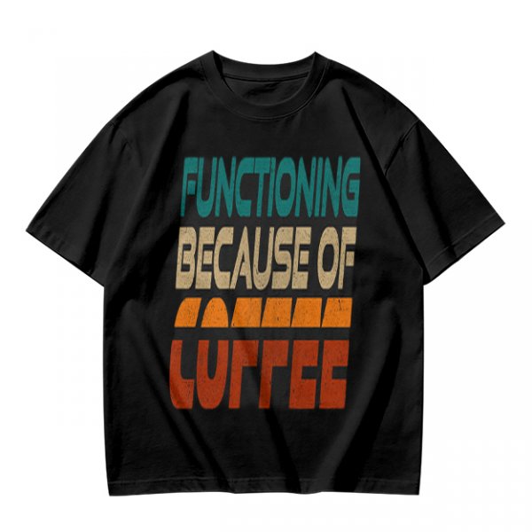 Olive Graphic T-Shirt with 'Functioning Because Of Coffee' Retro Print