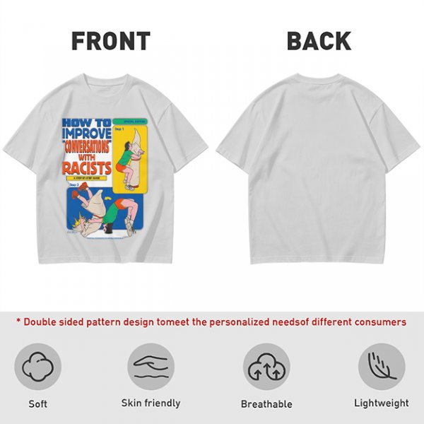 How to improve conversations with racists graphic tee