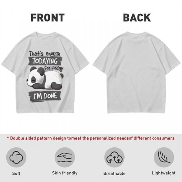 Oversized Graphic T-Shirt with Tired Panda 'That's Enough Todaying For Today I'm Done'
