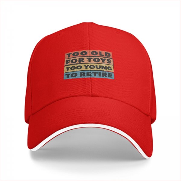 Black baseball cap with 'Too Old For Toys Too Young To Retire' print