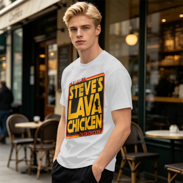 Steve's Lava Chicken Graphic T-Shirt Print Design