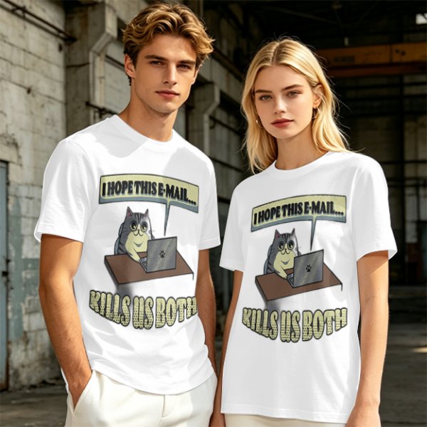 Cat Working On Laptop I Hope This Email Kills Us Both T-Shirt