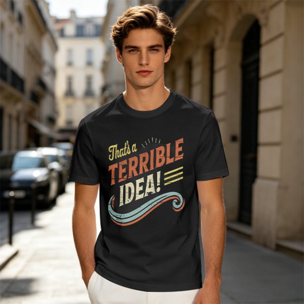 Olive T-Shirt With That's a Terrible Idea! Retro Graphic Print