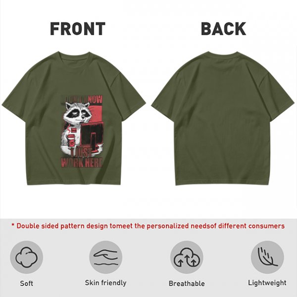 Olive graphic t-shirt with a tired raccoon office worker and 'I Just Work Here' text