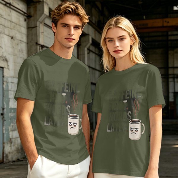 Olive t-shirt with 'Caffeine First Words Later' grumpy coffee mug print