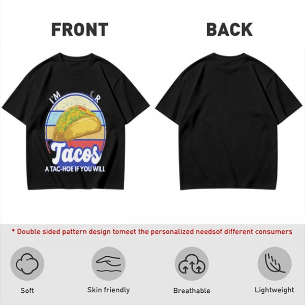 I'm Tacos A Tac-Hoe If You Will Taco Graphic T-Shirt