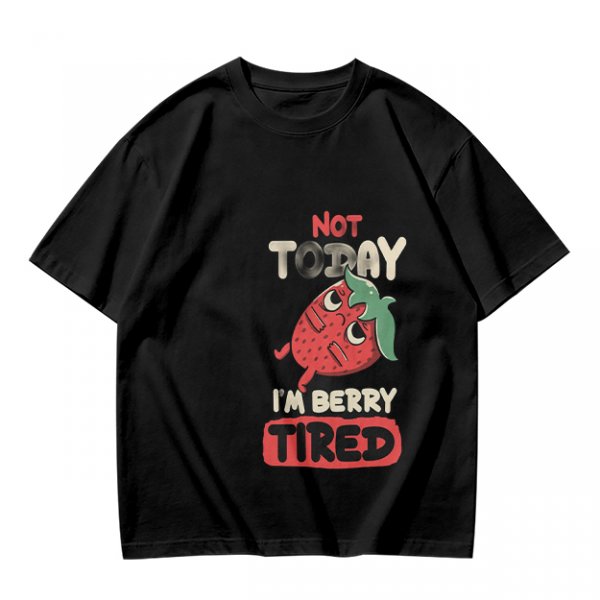 Olive T-Shirt with 'Not Today I'm Berry Tired' Strawberry Print