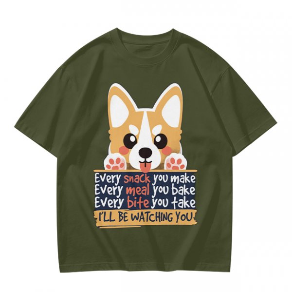 Olive t-shirt with corgi graphic and 'I'll Be Watching You' snack quote