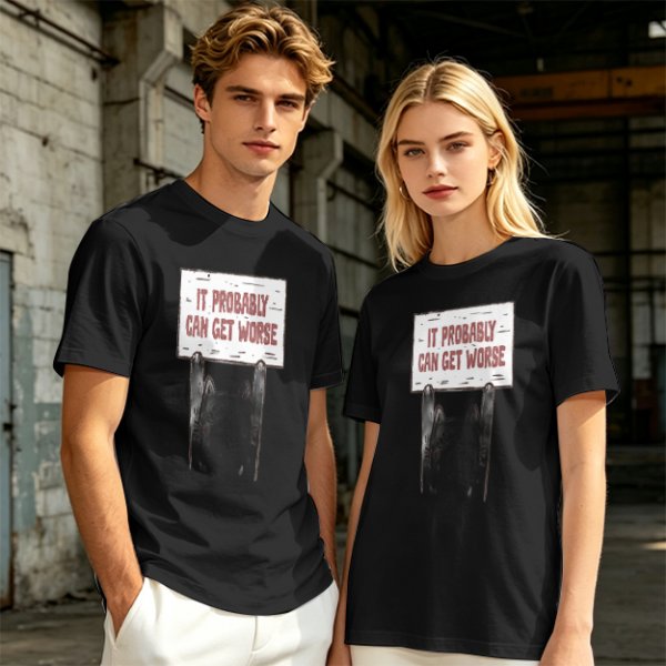 Olive t-shirt with cat holding 'It Probably Can Get Worse' sign
