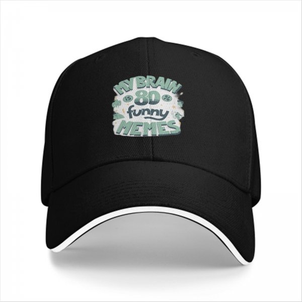 Black baseball cap with 'My Brain Is 80 Funny Memes' graphic