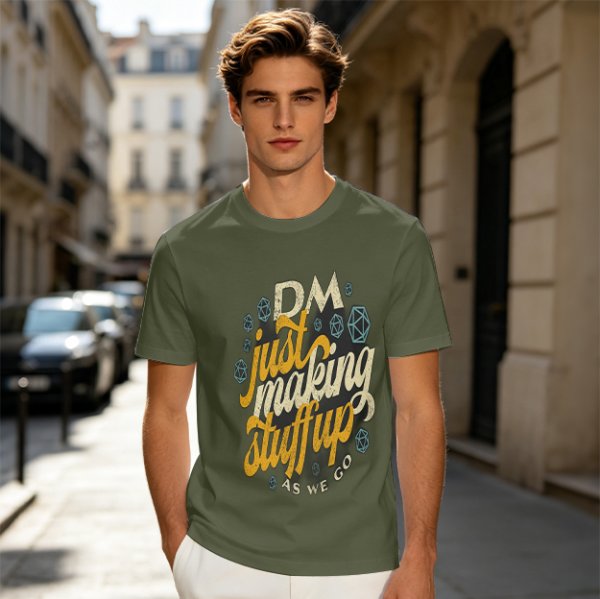 Olive T-Shirt With 'DM Just Making Stuff Up As We Go' Print