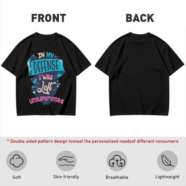 Olive t-shirt with 'In My Defense I Was Left Unsupervised' graphic