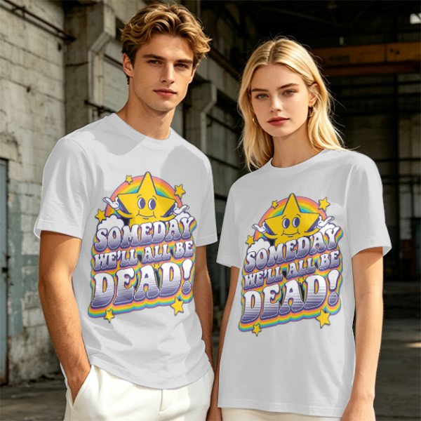 Olive graphic t-shirt with 'Someday We'll All Be Dead!' star and rainbow print