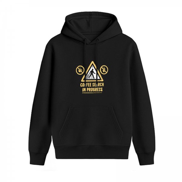 Coffee Search In Progress Funny Warning Sign Graphic Hoodie