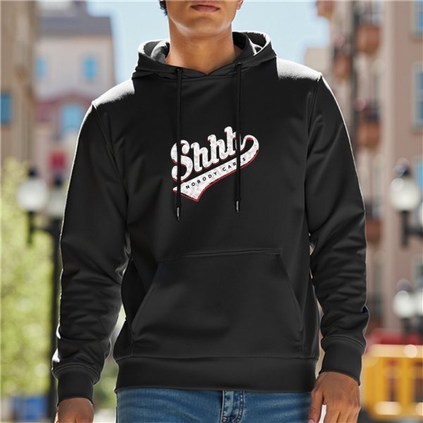 Black hoodie with 'Shhh Nobody Cares' graphic print