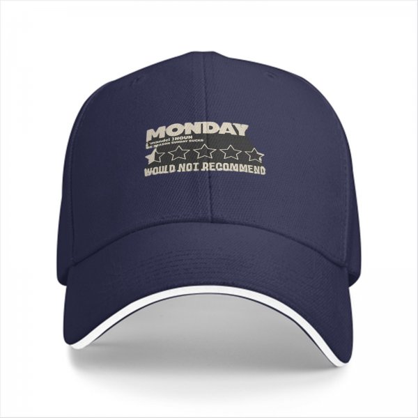 Black baseball cap with 'Monday Would Not Recommend' print
