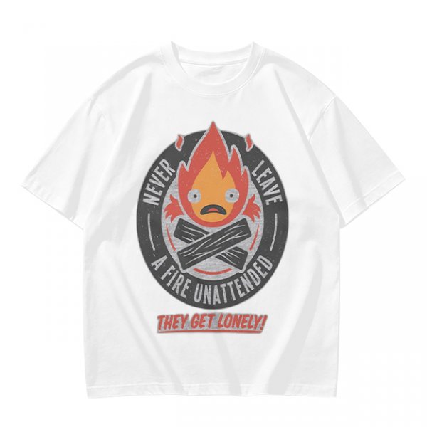 Never Leave A Fire Unattended They Get Lonely T-Shirt