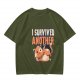 Olive T-Shirt with I Survived Another Playful Orange Cat Graphic