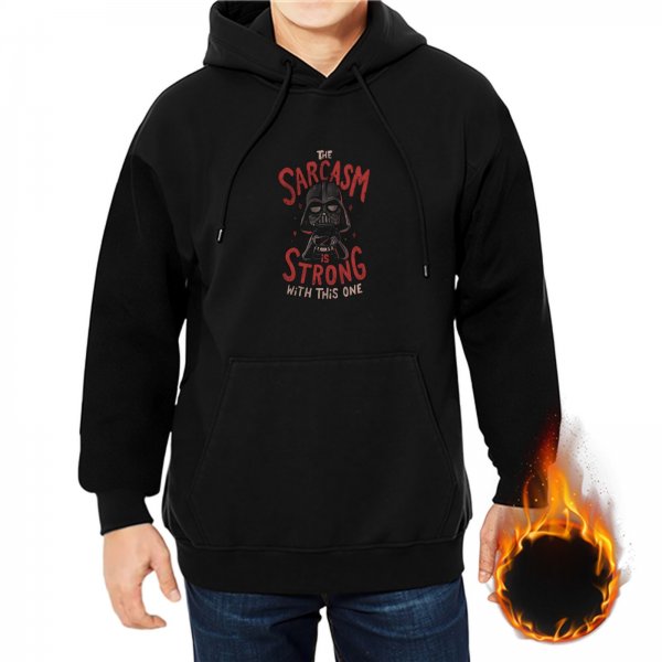 Black hoodie with 'The Sarcasm is Strong with This One' Darth Vader print
