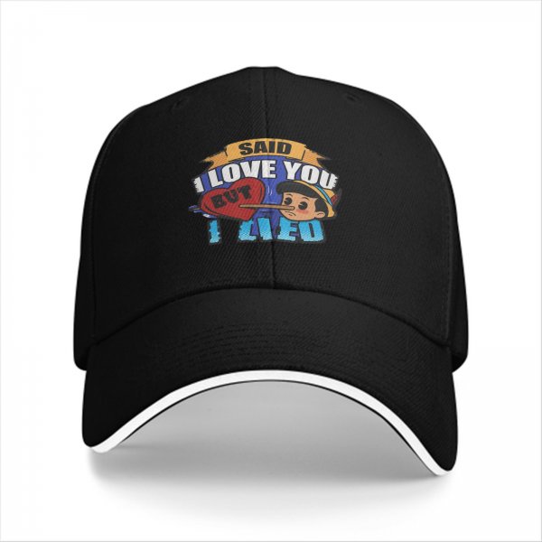 I Said I Love You But I Lied Pinocchio Graphic Cap
