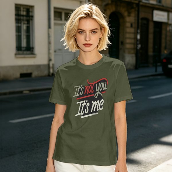 Olive green graphic t-shirt with 'It's not you It's me' print