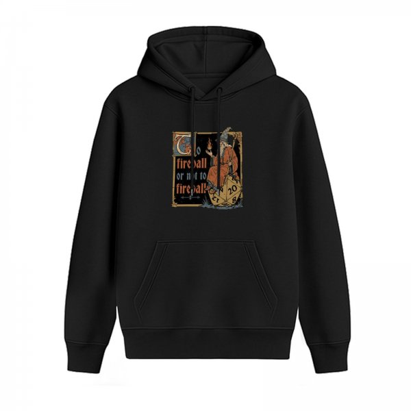 Fireball Or Not To Fireball Wizard D20 Hoodie For TTRPG Fans