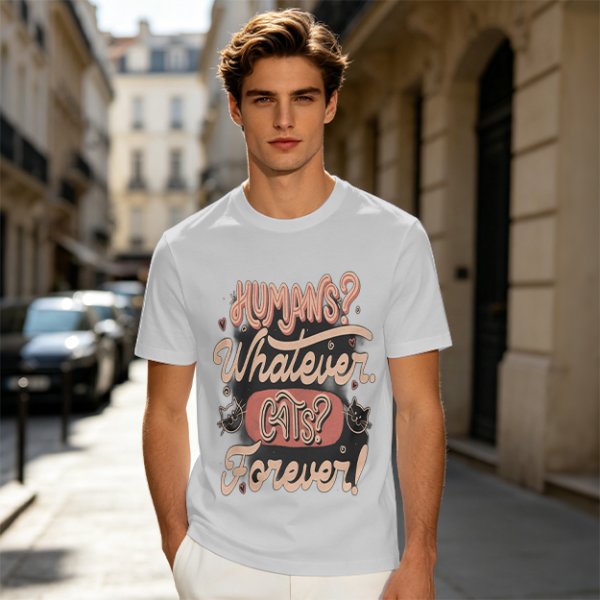 Olive green t-shirt with 'Humans? Whatever. Cats? Forever!' print