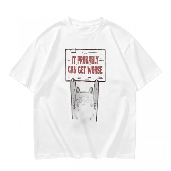 Olive t-shirt with cat holding 'It Probably Can Get Worse' sign