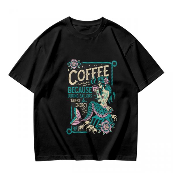 Olive t-shirt with mermaid coffee print 'Coffee Because Luring Sailors Takes Energy'