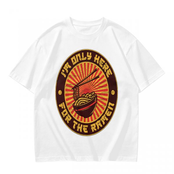 I'm Only Here For The Ramen Graphic Tee