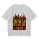 I Was Told There Would Be A Handbasket Flame Graphic T-Shirt