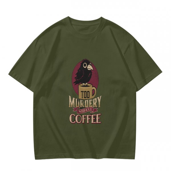 Olive Graphic T-Shirt With Crow Coffee Mug 'Too Murdery Coffee' Print