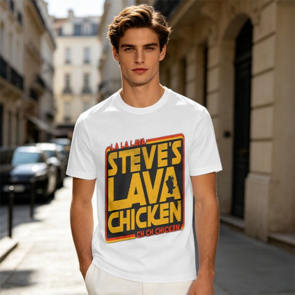 Steve's Lava Chicken Graphic T-Shirt Print Design