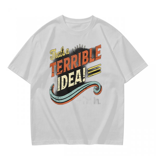 Olive T-Shirt With That's a Terrible Idea! Retro Graphic Print